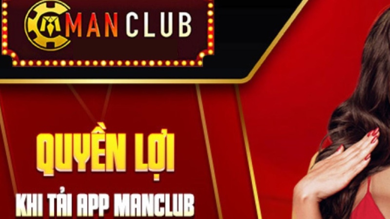 Tải app manclub mang lại sự tiện ích cho người chơi