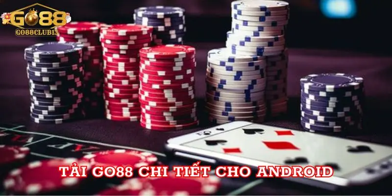 Tải Go88 chi tiết cho Android